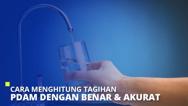 Cara Menghitung Tagihan Pdam Dengan Benar Akurat