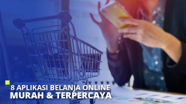 8 Aplikasi Belanja Online Murah Terpercaya