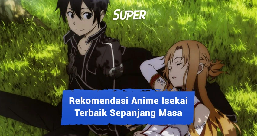 Rekomendasi Anime Isekai Terbaik Sepanjang Masa Seru