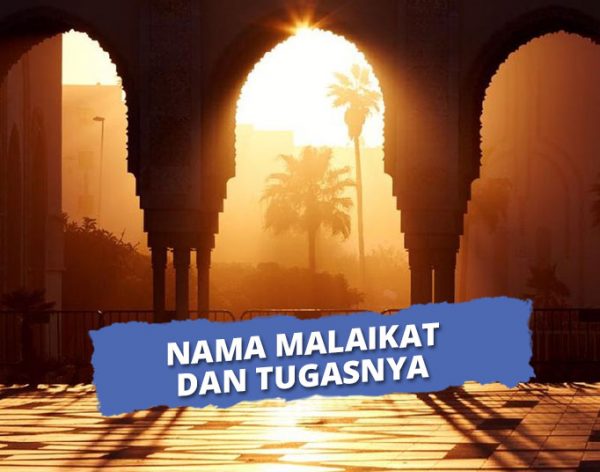 Nama Tugas Malaikat Dalam Islam Yang Wajib Kamu Tahu