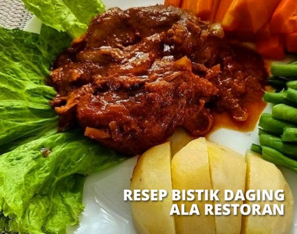 Resep Bistik Daging Sapi Empuk Khas Jawa