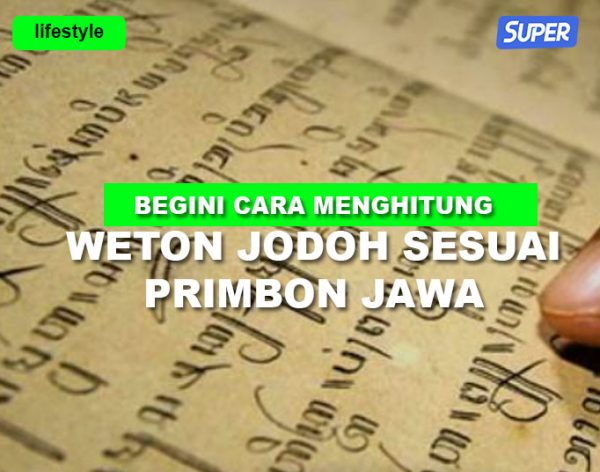 Ini Cara Menghitung Weton Jodoh Sesuai Primbon Artinya