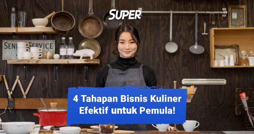 Tahapan Bisnis Kuliner Untuk Pemula Yang Wajib Kamu Tahu