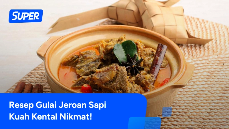 Resep Gulai Jeroan Sapi Rumahan Sedap Dan Berkuah Kental