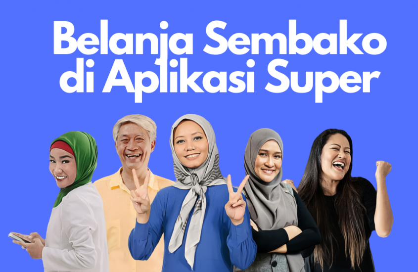 Alasan Kenapa Sedulur Harus Belanja Sembako pakai Aplikasi Super!