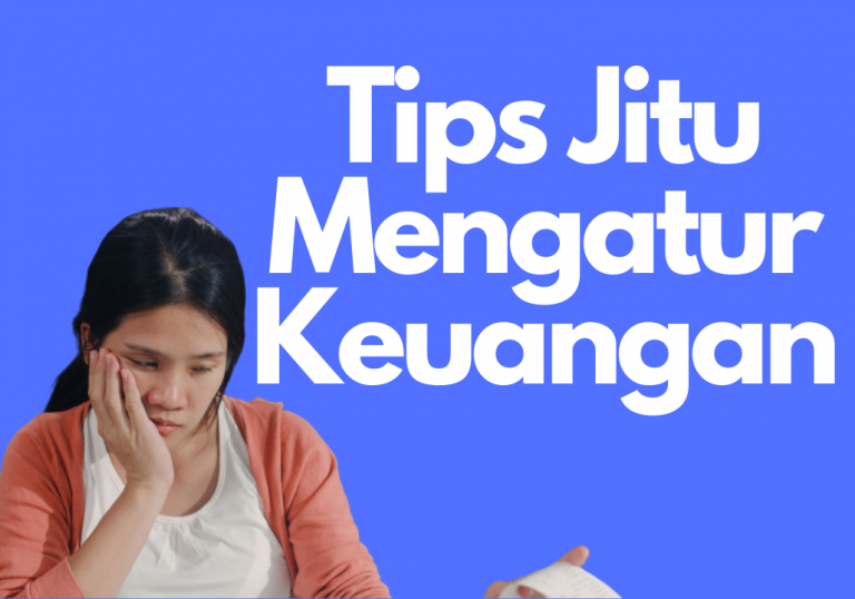 Sedulur, Begini Tips Super Mengatur Keuangan