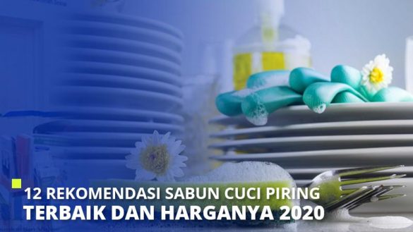 12 Rekomendasi Sabun Cuci Piring Terbaik Dan Harganya 2021