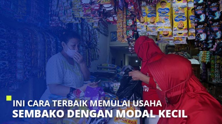 Ini Cara Terbaik Memulai Usaha Sembako Dengan Modal Kecil