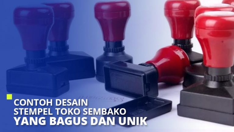 Contoh Desain Stempel Toko Sembako Yang Bagus Dan Unik