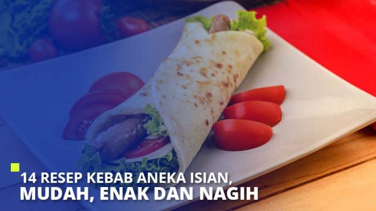 14 Resep Kebab Aneka Isian Mudah Enak Dan Nagih 