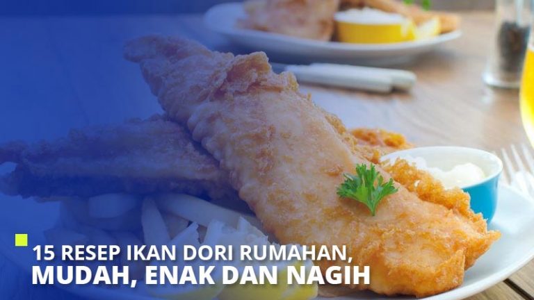 15 Resep Ikan Dori Rumahan Mudah Enak Dan Nagih