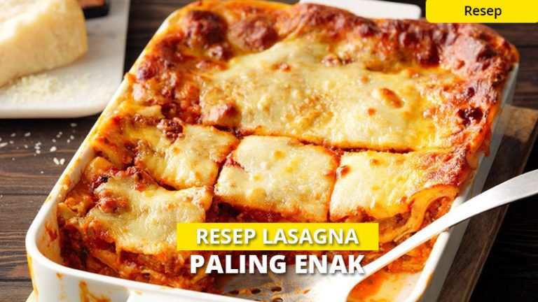 Resep Lasagna Enak Praktis And Sederhana Kamu Sudah Coba