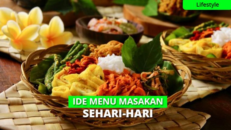 12 Ide Menu Masakan Sehari Hari Buat Keluarga, Wajib Coba!