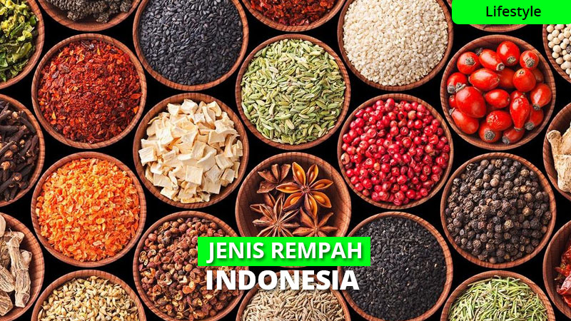 20 Jenis Rempah-Rempah Indonesia, Jadikan Masakanmu Sedap