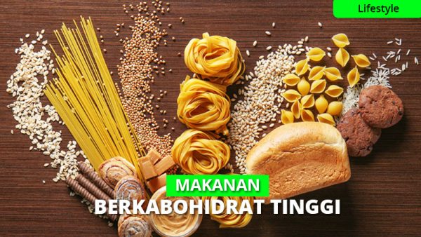 12 Makanan Yang Mengandung Karbohidrat Tinggi, Bikin Sehat!