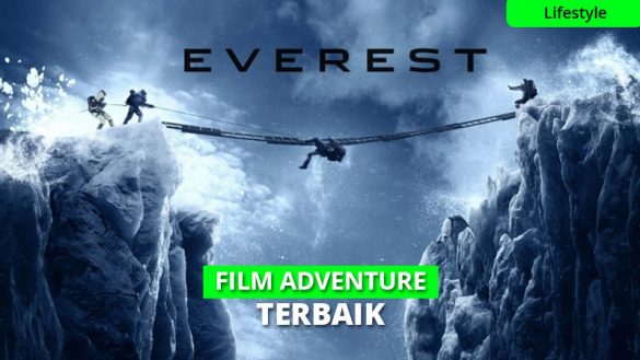 16 Film Adventure Terbaik & Seru, Serasa Diajak Berpetualang!