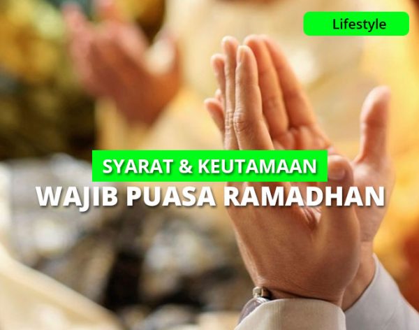 Syarat Sah Wajib Puasa Ramadhan Beserta Keutamaan And Hikmahnya