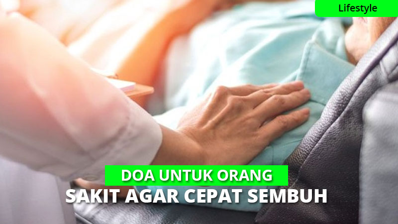 Inilah Doa Untuk Orang Sakit Paling Mujarab Dalam Islam