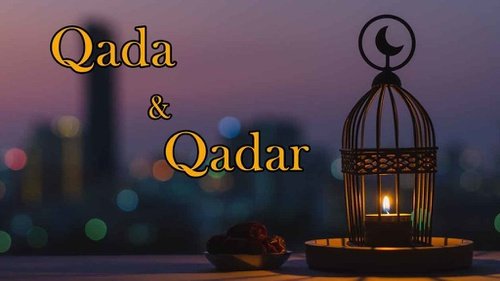 6. Iman Kepada Qada dan Qadar