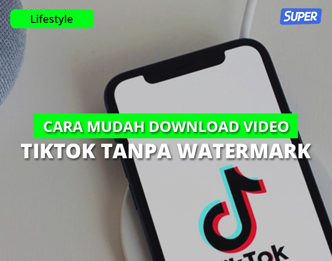 Download video tiktok tanpa watermark