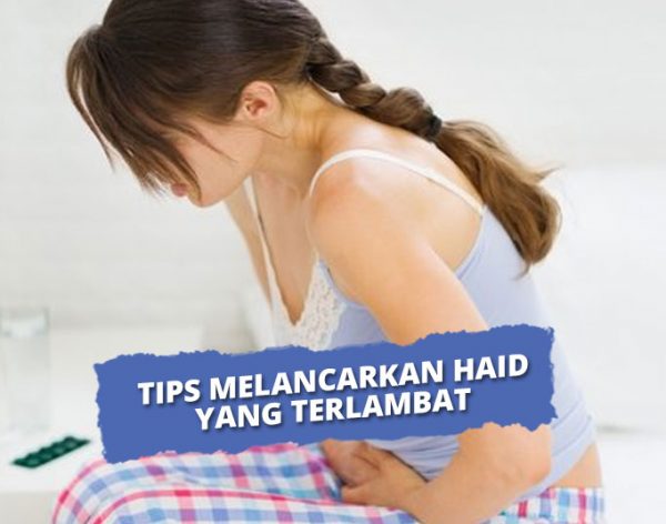 15 Cara Melancarkan Haid Yang Terlambat 2 Bulan Secara Alami