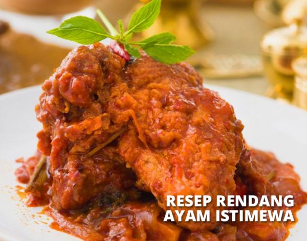 Resep Rendang Ayam Yang Enak & Sederhana Untuk Keluarga