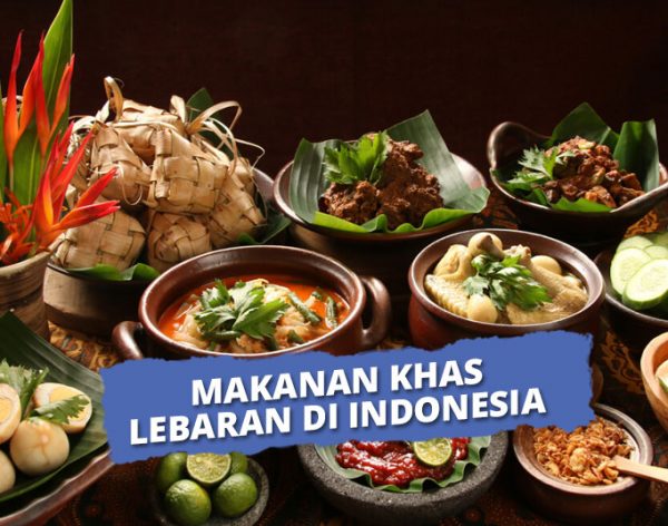 20 Makanan Khas Lebaran Yang Paling Ditunggu-Tunggu