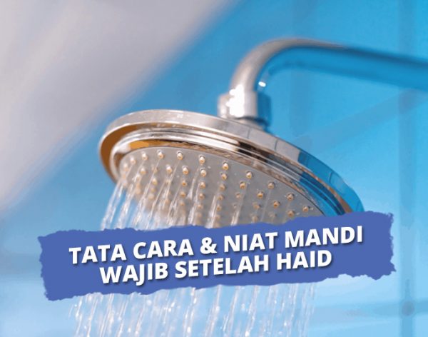 Bacaan Niat Mandi Wajib Haid Lengkap Dengan Tata Caranya 4837