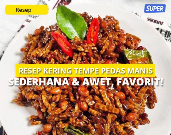 Resep Kering Tempe Pedas Manis Sederhana Awet Favorit