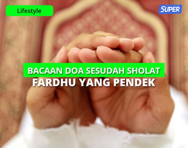 Bacaan Doa Sesudah Sholat Fardhu Yang Pendek Yuk Amalkan