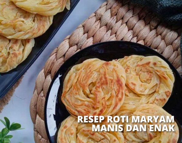 Resep Roti Maryam Atau Canai Manis Yang Mudah Dibuat