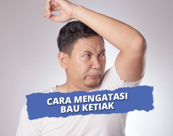 10 Cara Mudah Menghilangkan Bau Ketiak Secara Alami. Bisa Dicoba!