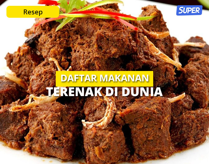 17 Makanan Terenak Di Dunia Rendang Nggak Kalah Saing