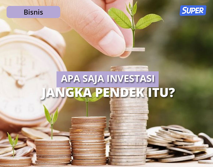 6 Investasi Jangka Pendek Yang Cocok Untuk Pemula Aman 0460