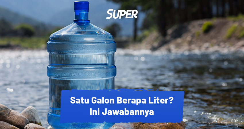 Galon Berapa Liter Ini Penjelasannya 49 OFF