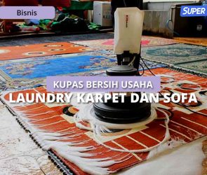 Kupas Bersih Usaha Laundry Karpet dan Sofa