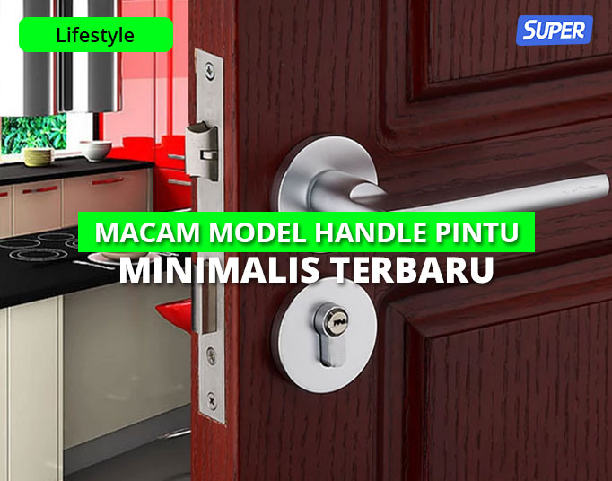 10 Desain Handle Pintu Terbaik Dengan Harganya Terbaru 2022