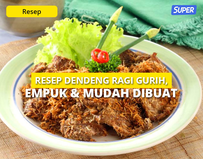 Resep Dendeng Ragi Gurih, Empuk & Mudah Dibuat