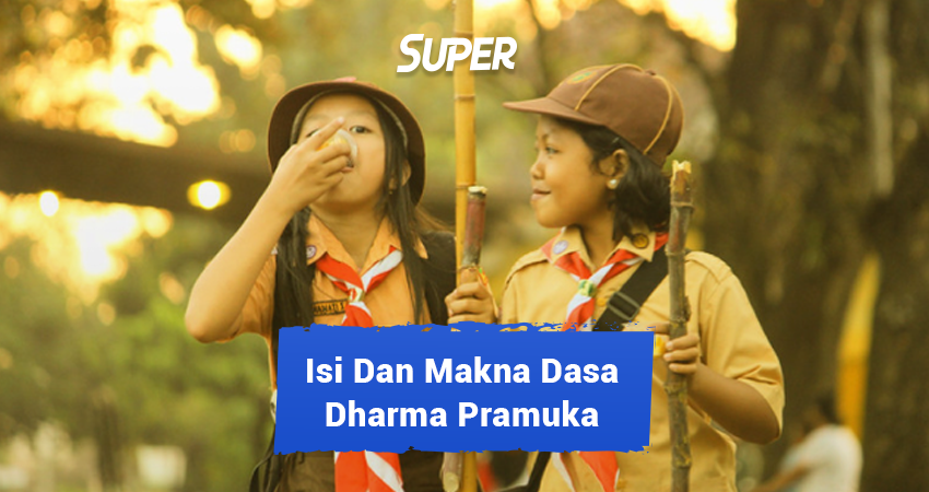 Dasa Dharma Pramuka Lengkap Dengan Isi Dan Maknanya