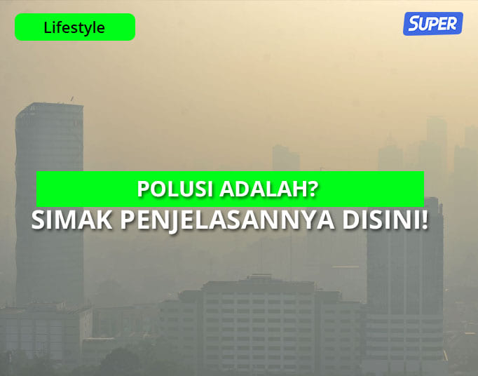 polusi adalah