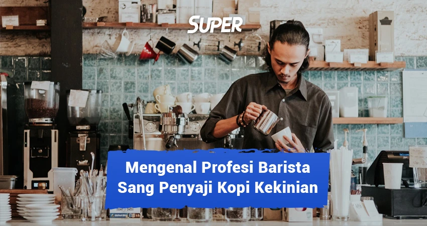 Mengenal Barista Beserta Tugas, Skill, Syarat Dan Gajinya