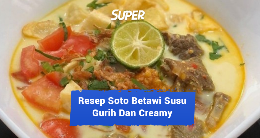 resep soto betawi susu