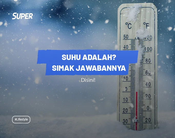 Suhu adalah