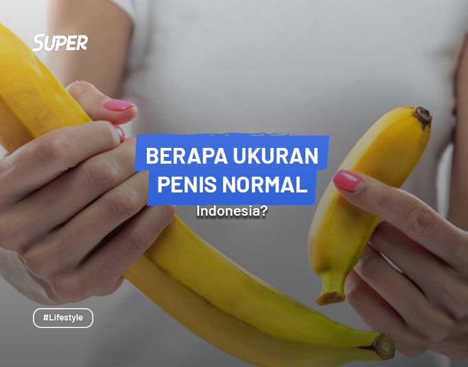 ukuran penis normal Indonesia