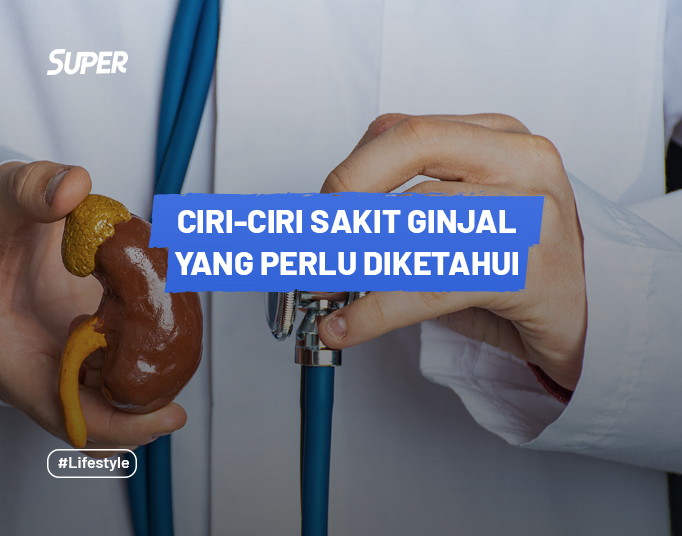 10 Ciri Ciri Sakit Ginjal Tahap Awal Jangan Sampai Diabaikan