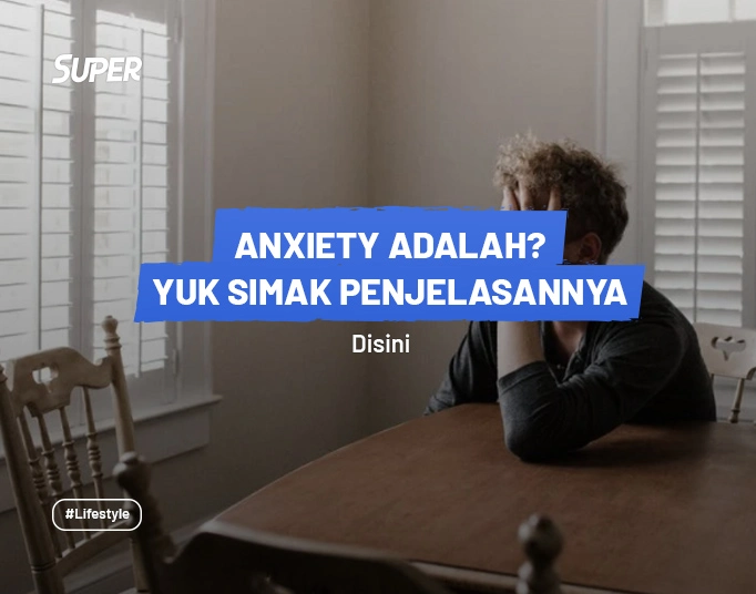 anxiety adalah