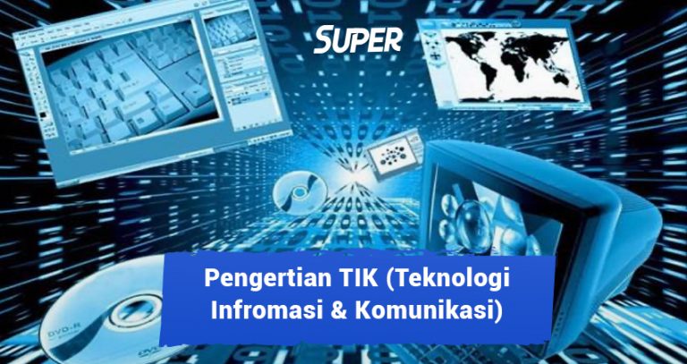 Pengertian Tik Teknologi Informasi And Komunikasi And Contohnya