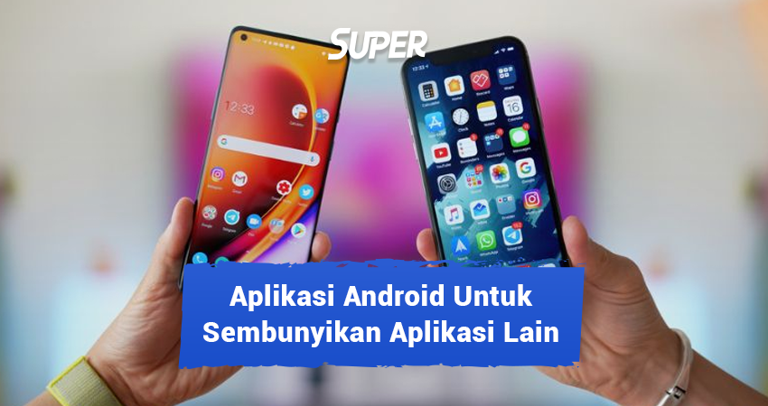aplikasi untuk menyembunyikan aplikasi