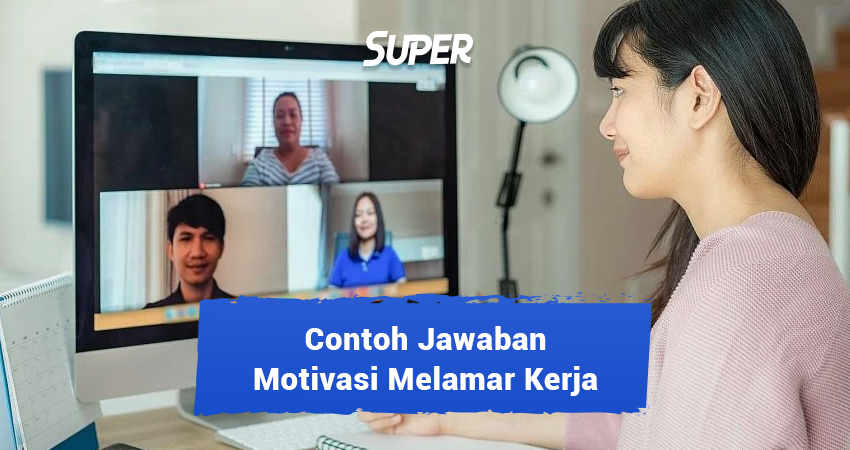 12 Contoh Jawaban Motivasi Melamar Kerja Agar Diterima Hrd 