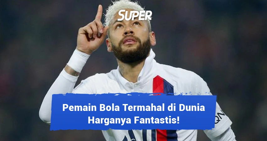 pemain sepak bola termahal di dunia